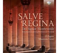 Monteverdi & Frescobaldi: Salve Regina, Newly Discovered Pieces
