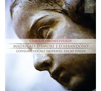 Monteverdi : Madrigaux d'Amour et d'Abandon