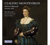 Monteverdi: Scherzi Musicali