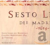 Monteverdi: Sesto Libro dei Madrigali, 1614
