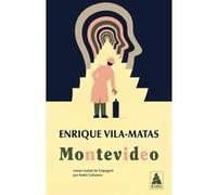 Montevideo Enrique Vila-Matas (Auteur), André Gabastou (Traduction)
