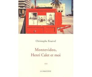 Montevideo, Henri Calet et moi