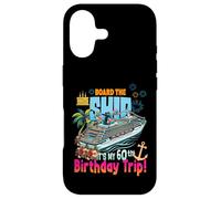 Montez à Bord du Navire C'est Mon 60e Anniversaire, croisière d'anniversaire Coque pour iPhone 17
