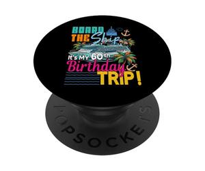 Montez à Bord du Navire C'est Mon 60e Anniversaire Voyage en croisière PopSockets PopGrip Adhésif