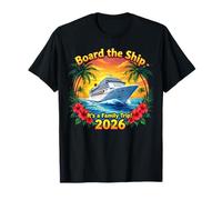 Montez à Bord du Navire, C'est Un Voyage en Famille 2026 Croisière Assortie en Groupe T-Shirt
