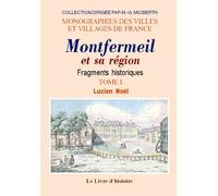 Montfermeil et sa région - fragments historiques