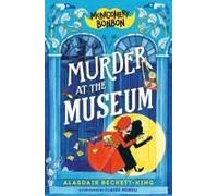 Montgomery Bonbon: Murder At The Museum