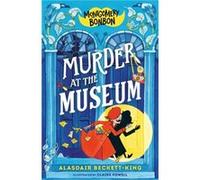 Montgomery Bonbon Murder at the Museum by Alasdair BeckettKing Alasdair BeckettKing (Auteur)