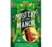 Montgomery Bonbon : Mystère au manoir