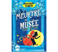 Montgomery Bonbon - tome 1 - Meurtre au musée