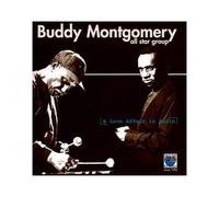 Montgomery Buddy All Star Grou - A Love Affair in Paris
