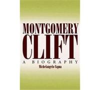 Montgomery Clift Michelangelo Capua (Auteur)
