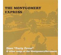 Montgomery Express, the - Does Party Fever [Import]