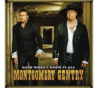 Montgomery Gentry – Back When I Knew It All – Import (Sony Music)