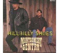 Montgomery Gentry - Hillbilly Shoes