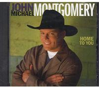 John Michael Montgomery – Home to You – CD audio – Neuf