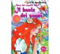 Montgomery, L: Anna Dai Capelli Rossi. Il Baule Dei Sogni