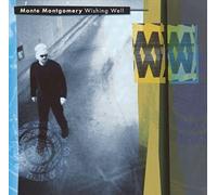 Montgomery, Monte - Wishing Well
