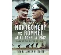 Montgomery Vs Rommel At El Agheila 1942