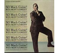 Montgomery, Wes - So Much Guitar [Import]