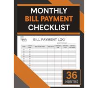 Monthly Bill Payment Checklist and Organizer: Bill Tracker Notebook, softcover 8"x10", 3-Year budget planning for financial goals
