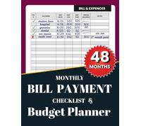Monthly Bill Payment Checklist & Budget Planner: Track Bills, Manage Your Budget, Monitor Expenses, Set Savings Goals, and Stay Organized All Year