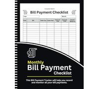Monthly Bill Payment Checklist: Plan, Record, and Organize All Your Bills and Expenses, 8.5" x 11" Inches, 110 pages