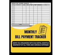 Monthly Bill Payment Checklist Tracker: Keeps you organized with due dates | monthly snapshot of all fixed and variable expenses.