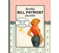 Monthly Bill Payment Checklist: Vintage Budget Planner & Expense Tracker • Debt Payoff • 4-Year Logbook (8×10)
