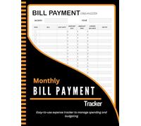 Monthly Bill Payment Tracker: Personal Finance Tracker for Managing Bills and Monthly Expenses