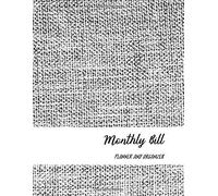 Monthly Bill Planner And Organizer: Monthly & Weekly Budget Planner For Your Financial Life With Beginner's Guide To Personal Money Journal Planning Workbook : Non Specific Date, 12 Month, 8.5x11