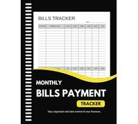 Monthly Bills Payment Tracker: Stay Organized and In Control of Your Finances All Year Long