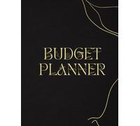 Monthly Budget Planner 2026: Organize your finances and personal goals: take control of your finances and build better habits