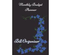 Monthly Budget Planner: Expense Tracker and Bill Organizer for Managing Payments and Cash Flow