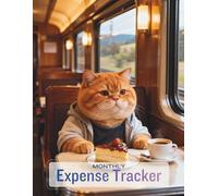 Monthly Expense Tracker: Cute Orange Cat on Train Cover (96 Pages) | Personal Budget Planner for Daily Spending & Commuter Finance