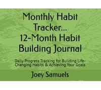 Monthly Habit Tracker: 24 Undated Habit Building Journal: Daily Progress Tracking for Building Life-Changing Habits & Achieving Your Goals