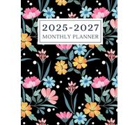 Monthly Planner 2025-2027: Three Year Size 8.5x11 With Holidays | At a Glance Calendar Schedule Organizer 3-year | january 25-december 27 | 36 Months | flower Cover Design