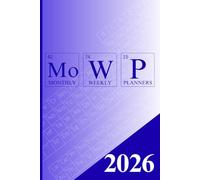 Monthly Weekly Planners 2026: Enriched with periodic table references for science enthusiasts