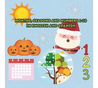 Months, Seasons and Numbers 1-10 in English and Spanish Coloring book: A fun and educational activity for kids