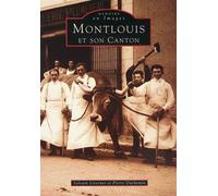 Montlouis et son canton - Inconnus - Nouvelles Editions Sutton - Livre