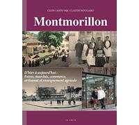 Montmorillon d'hier à aujourd'hui - Foires, marchés et commerce (Tome 3)