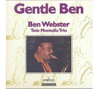 Montoliu, Tete & Ben Webster - Gentle Ben with Tete Montoliu Trio [Import]