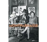 Montparnasse entre bohème et années folles - 100 photos de légende