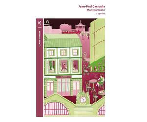 Montparnasse L'âge d'or - Jean-Paul Caracalla - Table ronde - Poche - Essai