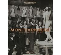 Montparnasse: Quand Paris éclairait le monde