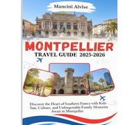 Montpellier Travel Guide 2025-2026