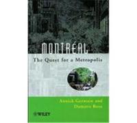 Montral: The Quest for a Metropolis Germain, Annick, Germain, Rose, Damaris (Auteur)