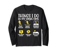 Montre de football Things I Do In My Spare Time Play Soccer Resear Manche Longue