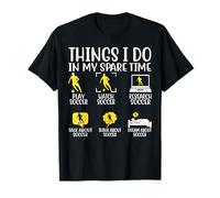 Montre de football Things I Do In My Spare Time Play Soccer Resear T-Shirt