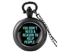 Montre de poche à quartz « You Don't Need A Reason To Help People » - Montre de poche vintage à quartz - Cadeau idéal pour homme et femme, 25 mm, Verre